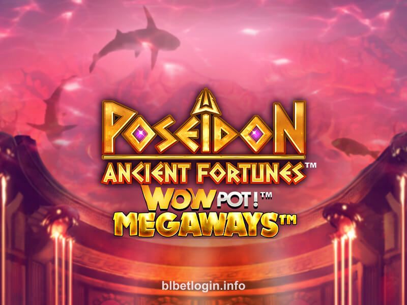 Slot Ancient Fortunes Poseidon WOWPOT! Megaways disponível no BLBET